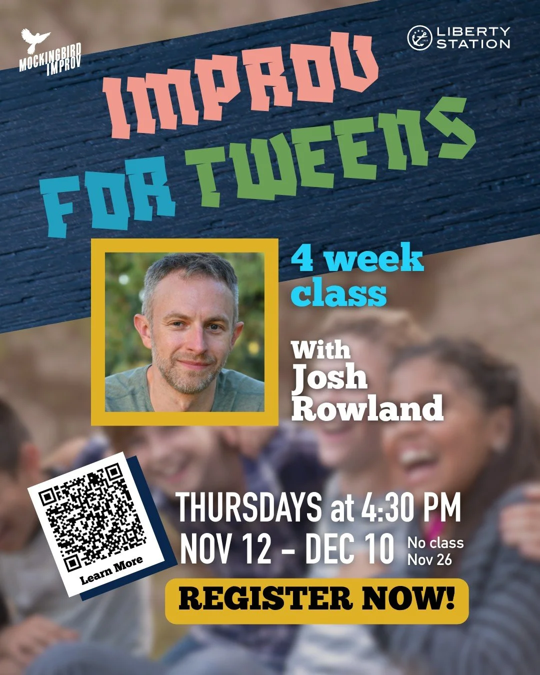 Nov-Dec weekly after-school improv class for ages 10-13!
Register via link tree or https://www.crowdwork.com/e/improv-for-tweens

Taught by Josh Rowland, a longtime improv teacher and performer known for his energetic, playful, and supportive approac