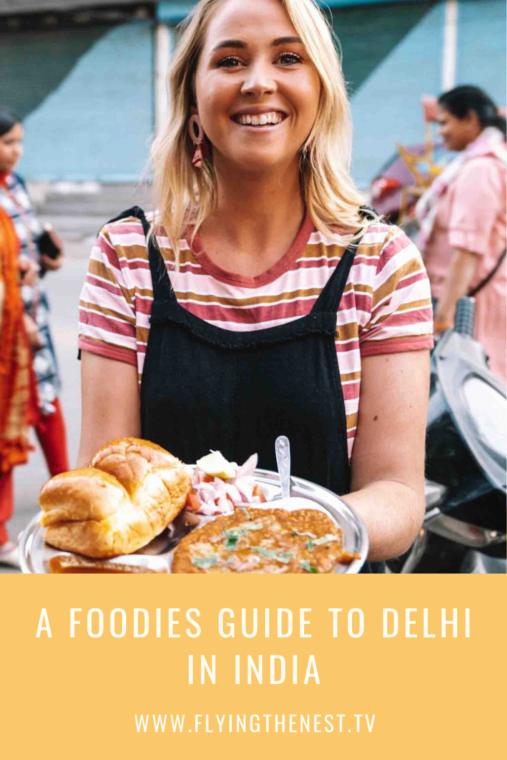 A Foodies Guide to Delhi, India.png