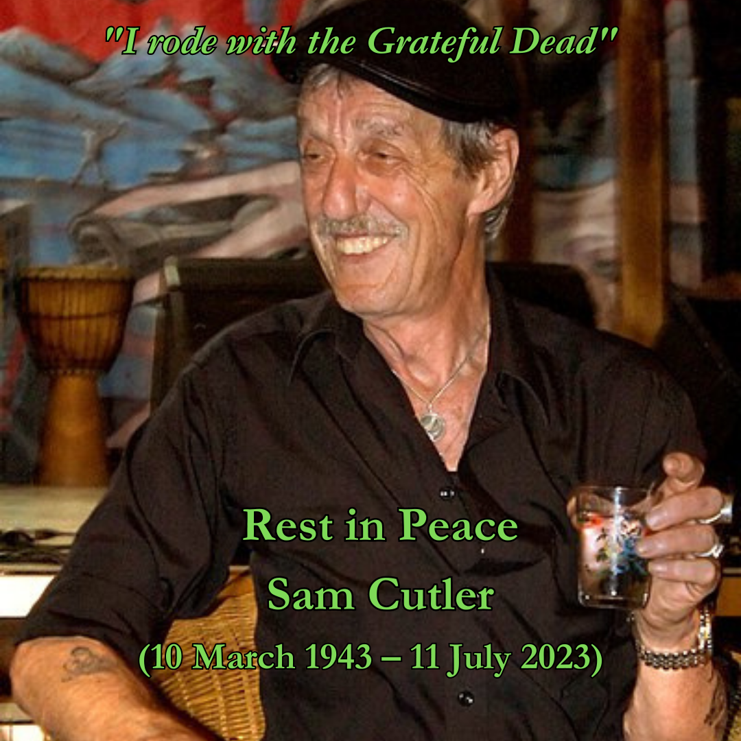 Remember Sam Cutler — Entheogenesis Australis