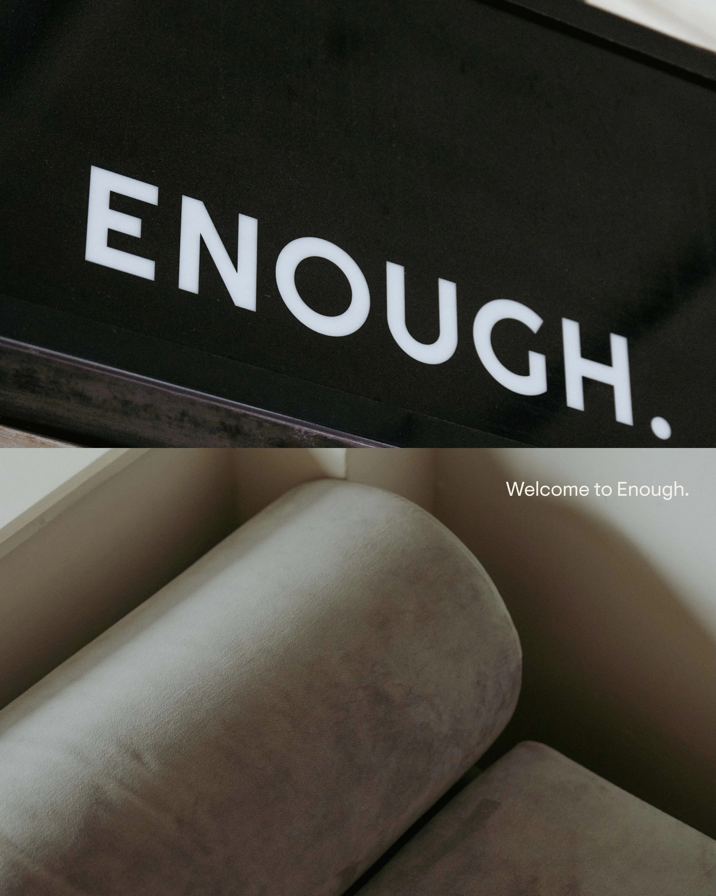 Welcome to Enough. A calm space, considered products, and a team who truly care about your hair and wellbeing.