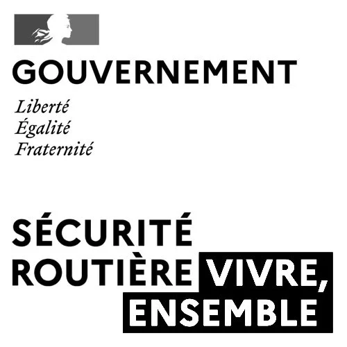 Document officiel du gouvernement français avec le logo, mentionnant Liberté, Égalité, Fraternité, et un message sur la sécurité routière : VIVRE, ENSEMBLE.