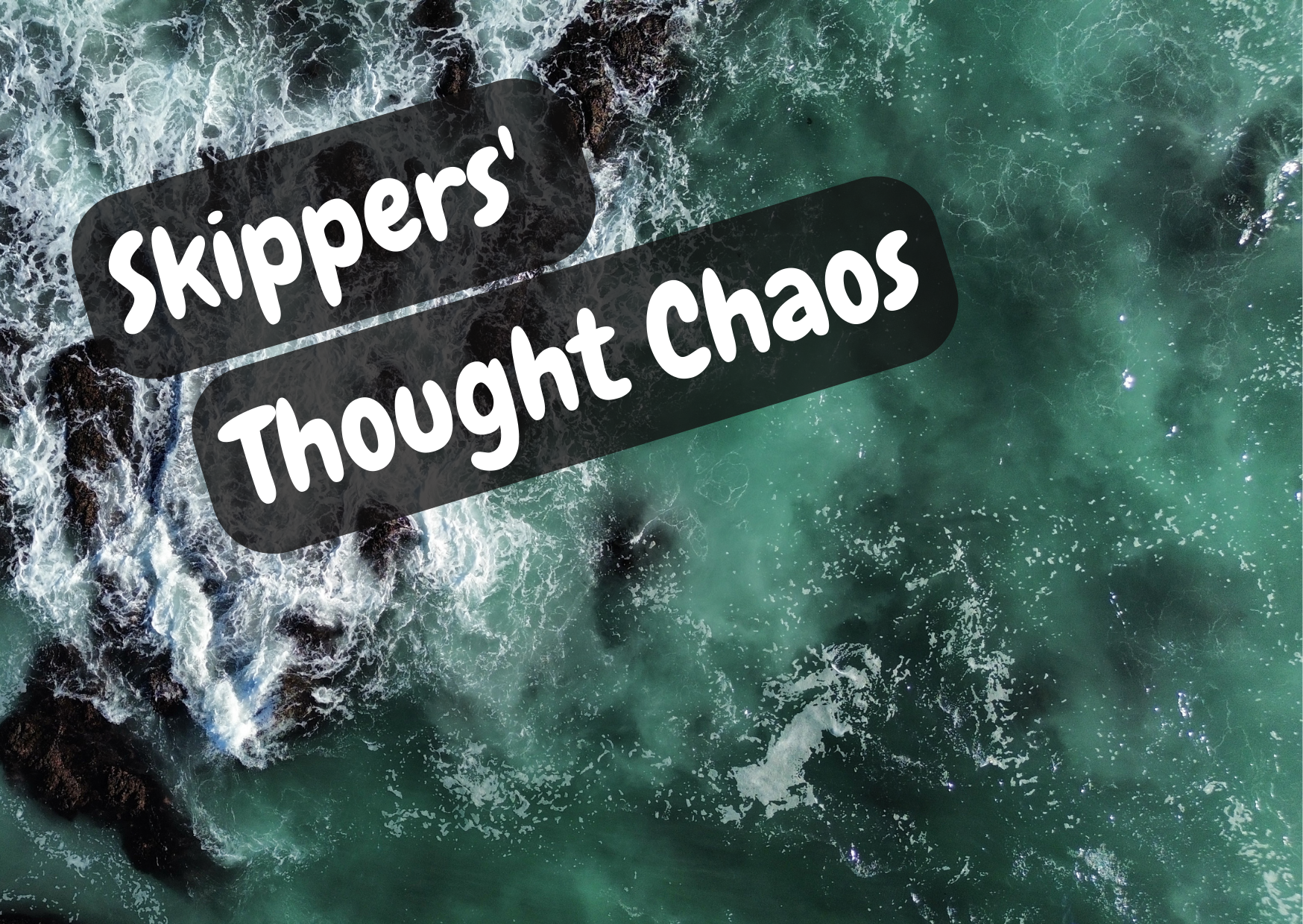 Skippers' Thought Chaos - 13/09-23