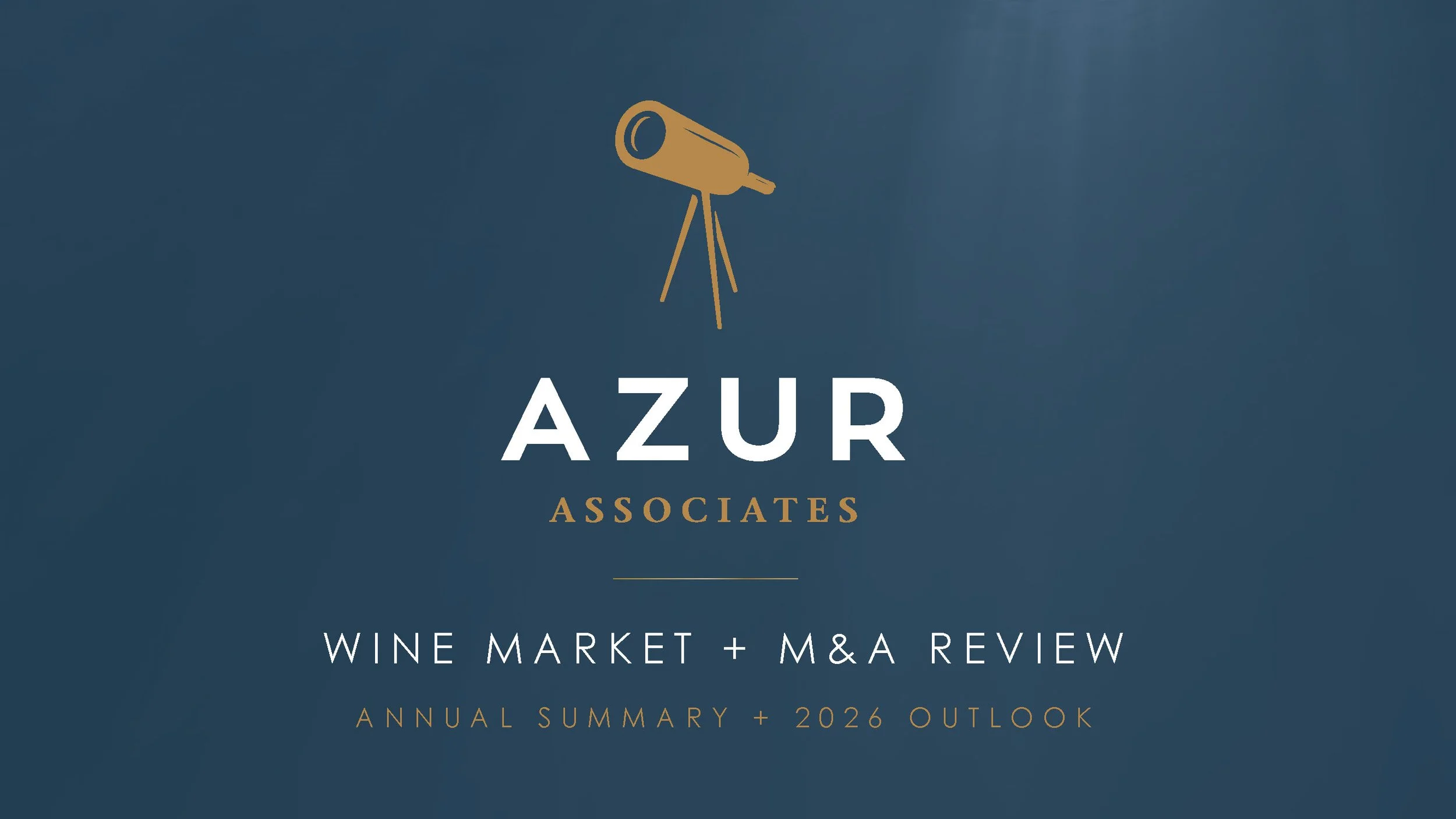 Azur Associates Wine Market + M&amp;A Review | Annual Summary &amp; 2026 Outlook 
