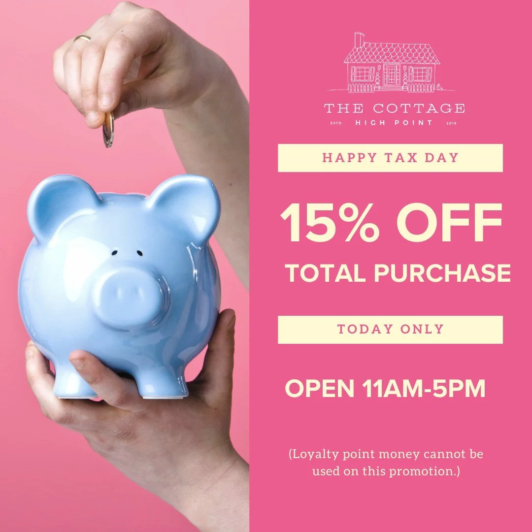 💸 Tax Day Special! 💸
The government may be collecting&hellip; but we&rsquo;re giving back!

Enjoy 15% OFF your total purchase today only!
Because if you&rsquo;re paying taxes&hellip; you at least deserve a little retail refund. 😉

(Loyalty point m