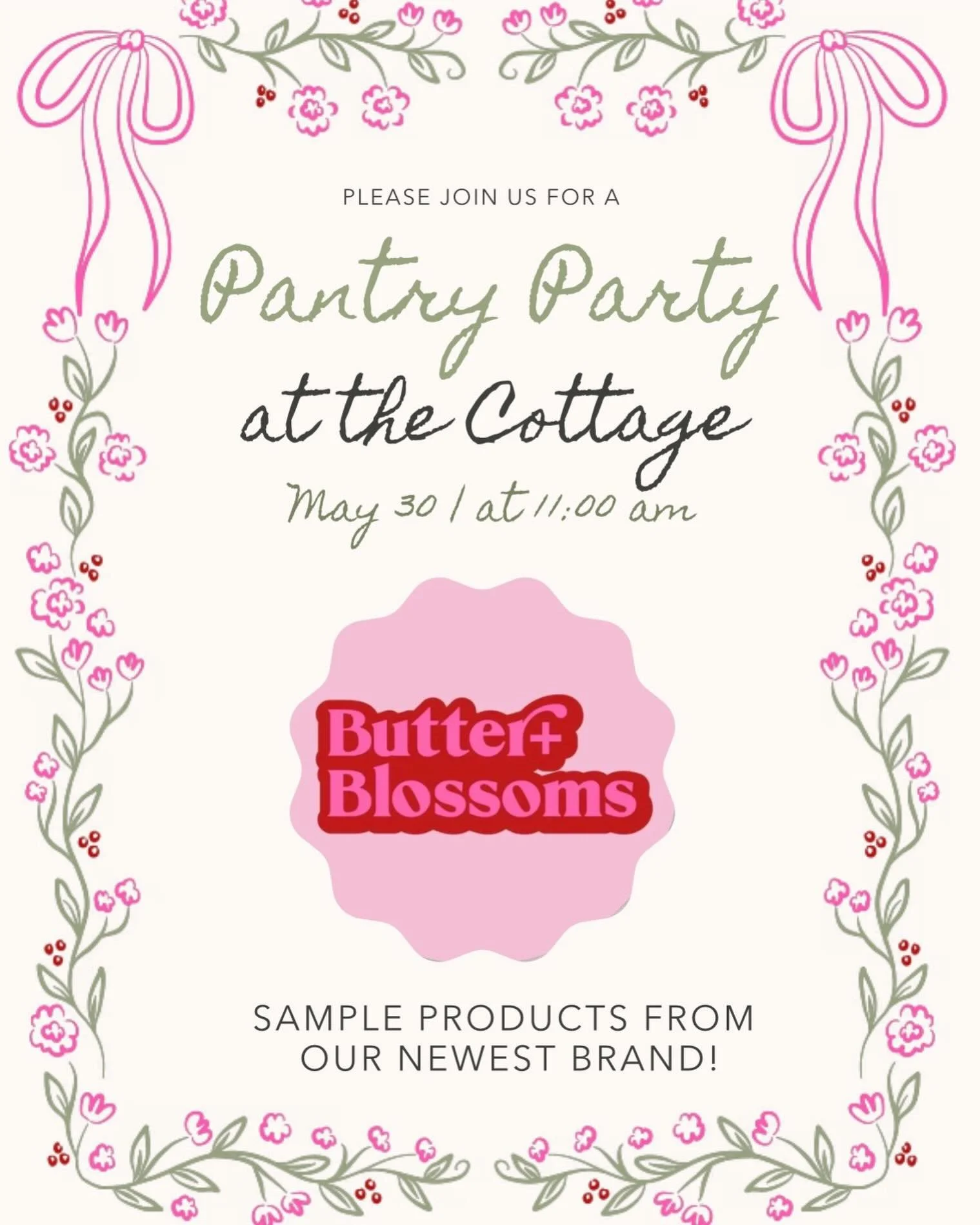 You&rsquo;re invited to our Pantry Party!

Join us this Saturday, May 30th at 11 AM as we welcome Butter + Blossoms to The Cottage! 💕

Come sample delicious pantry favorites, fresh baked goodies, handcrafted specialties, and wholesome ingredients ma