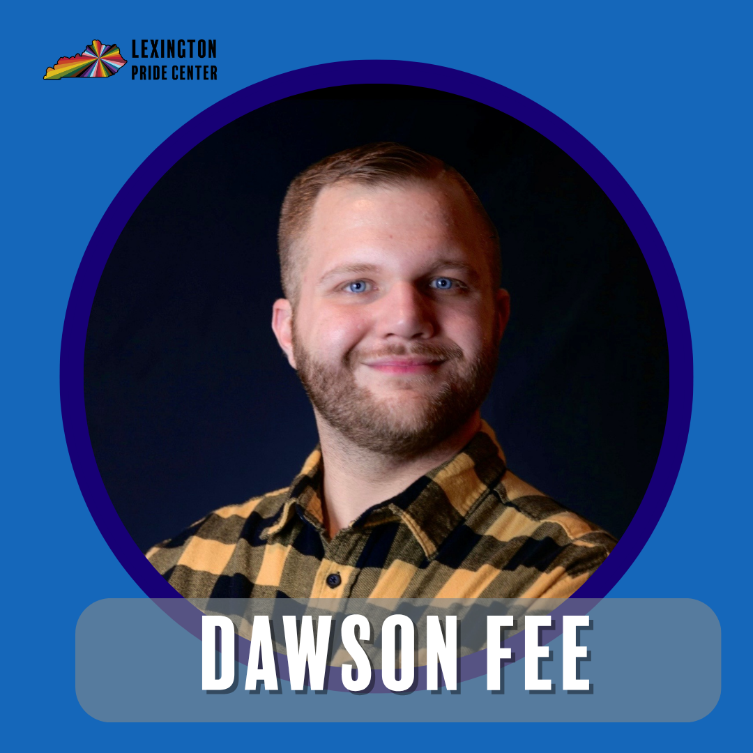 Lexington Pride Center Welcomes Dawson Fee To The Board Of Directors