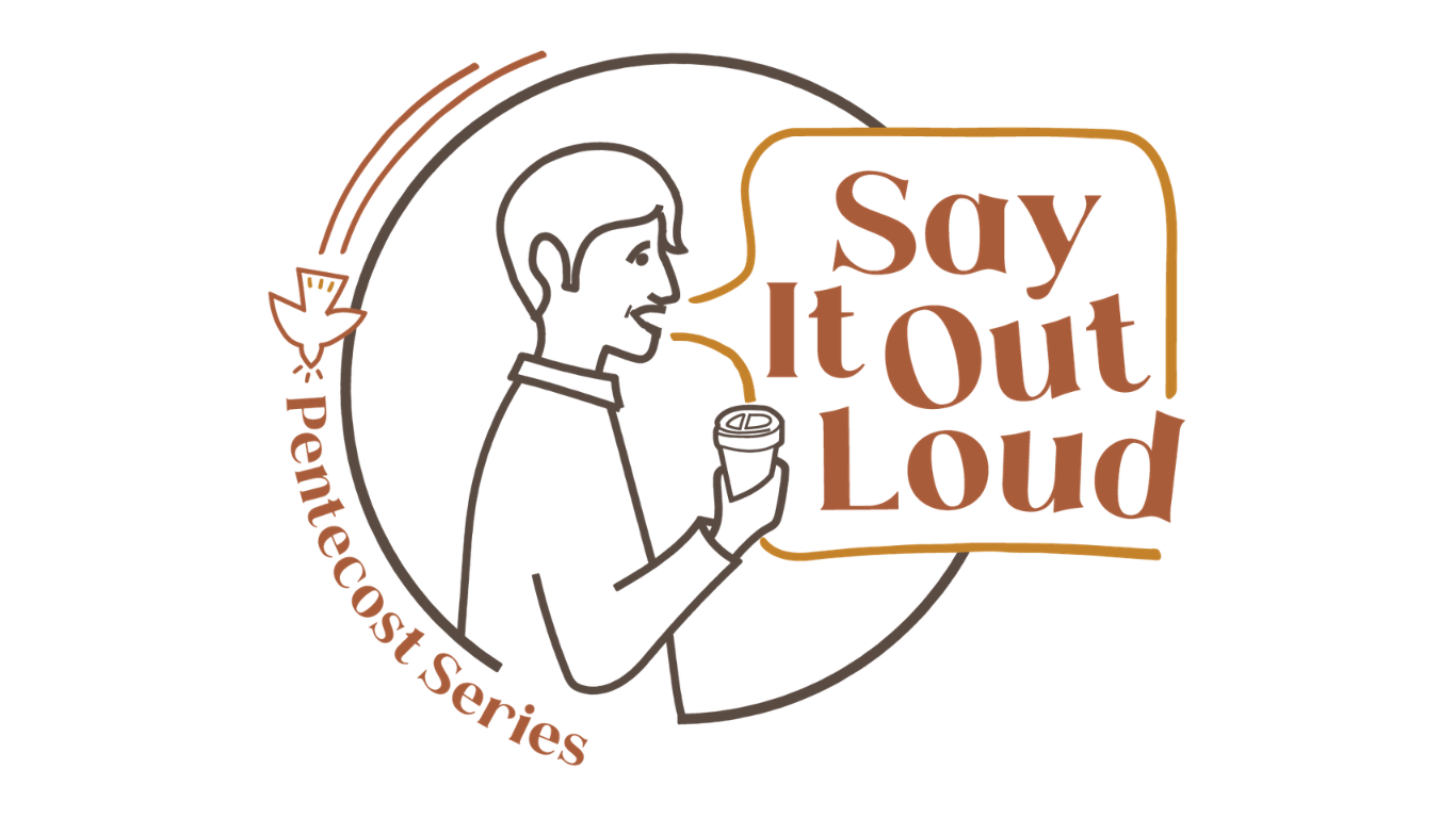 Worship Series - Say It Out Loud