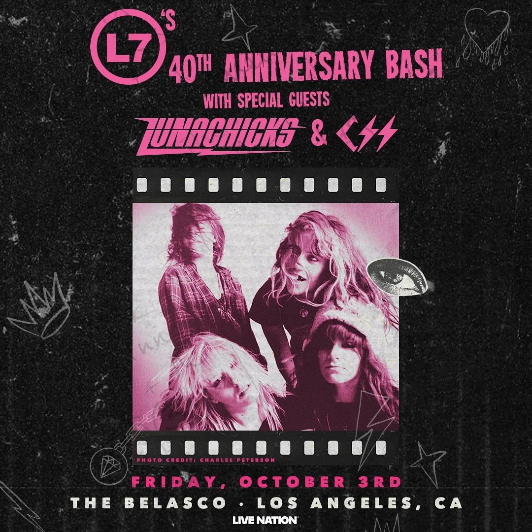 Dreams really do come true&hellip;🩷 @l7theband and @lunachicksofficial together for one night in the City of Angels to celebrate 40 years of L7!!!! 💥 with special guests @cssmusic @belascola  on Friday, October 3rd! All hail the queens!!!👑

Presal