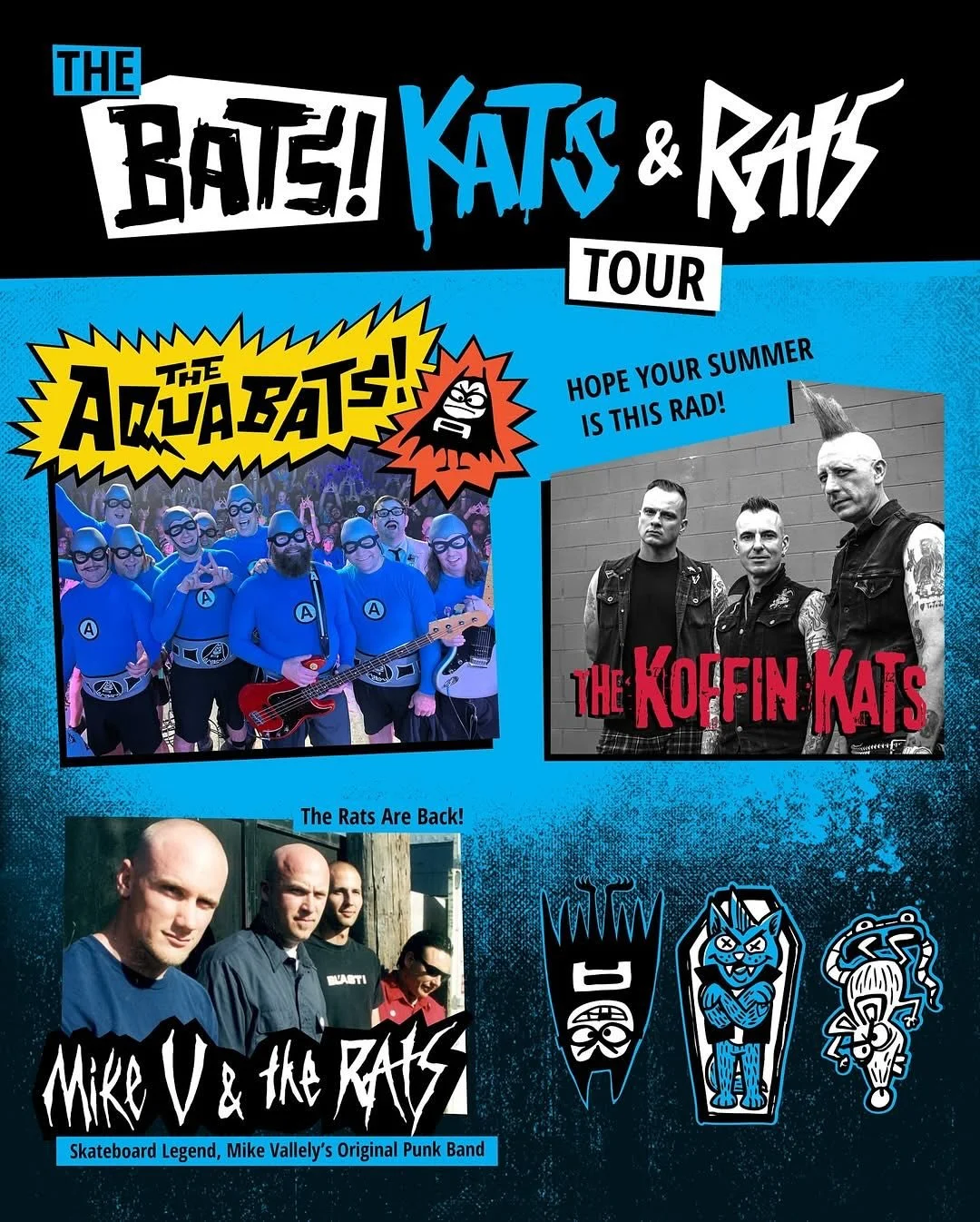 Summer FUN with @theaquabats 🎉🥳🎉@thekoffinkats_official and @mikevandtherats 
&bull;
The &lsquo;Bats 🦇, Kats 🐈&zwj;⬛ and Rats 🐀 are on the loose this summer!! 

Fan presale begins TOMORROW, April 9 at 10AM pst with code THEDUDE. 

Tickets go on