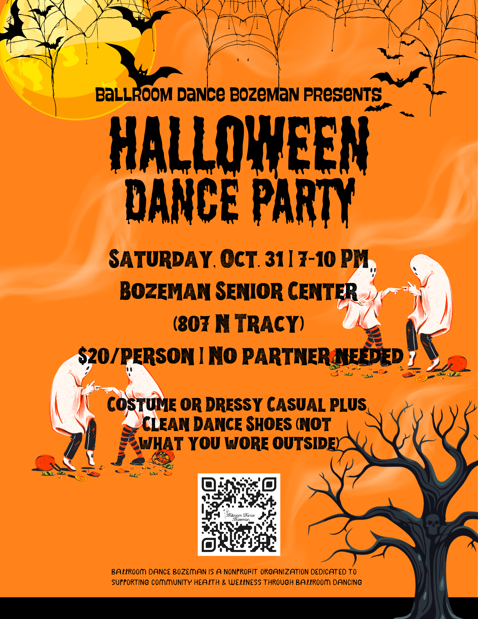 Poster with orange background, spider webs and bats top border, golden moon top left corner, black ghoulish text inviting to Ballroom Dance Bozeman's Halloween Dance Party, Oct 31, 2026, ghosts dancing, scary dead tree lower right corner