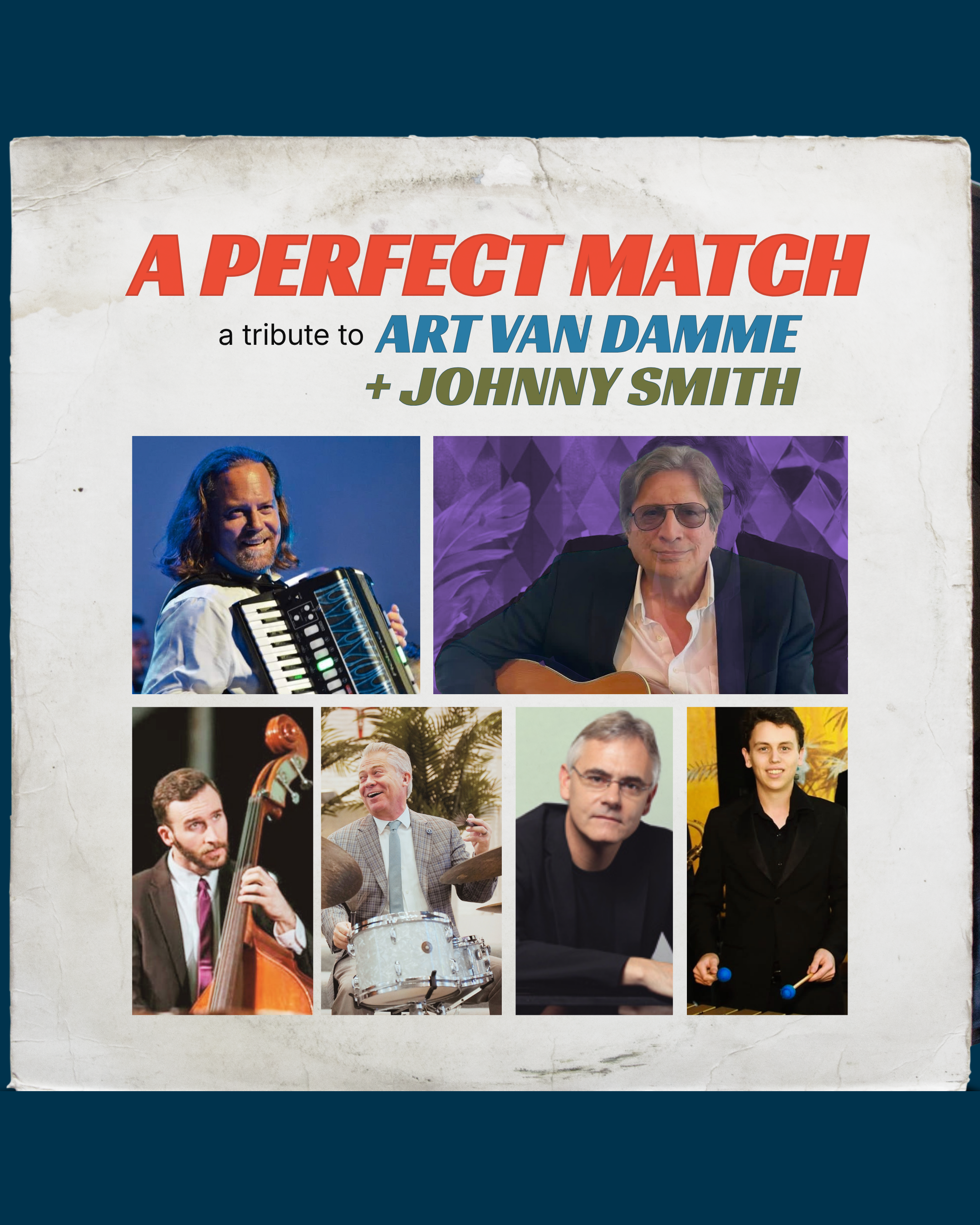 A Perfect Match: A Tribute to Art Van Damme and Johnny Smith