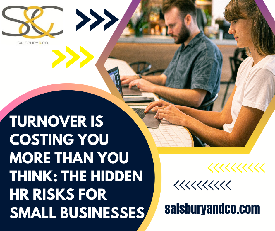 Turnover Is Costing You More Than You Think: The Hidden HR Risks for Small Businesses.