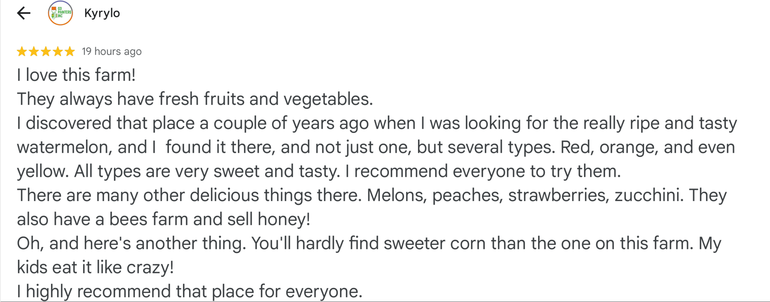 Customer review From Kyrylo, praising fresh fruits and vegetables, especially different types of watermelon, and mentioning other farm products like melons, peaches, strawberries, zucchini, honey, and sweet corn. Available at Kelowna Fruit n Veggies
