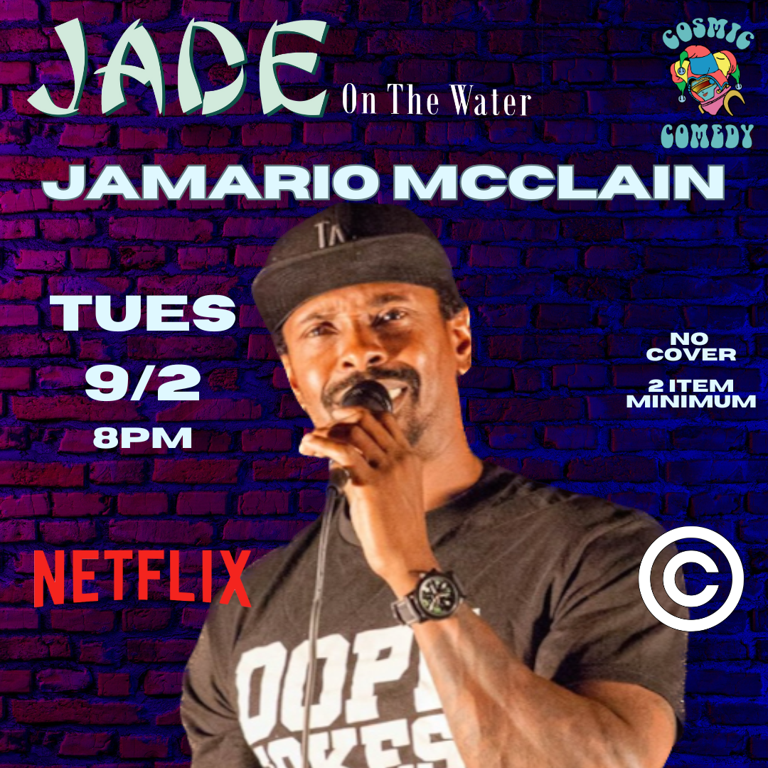 Cosmic Comedy presents Jamario McClain Tuesday Sept 2