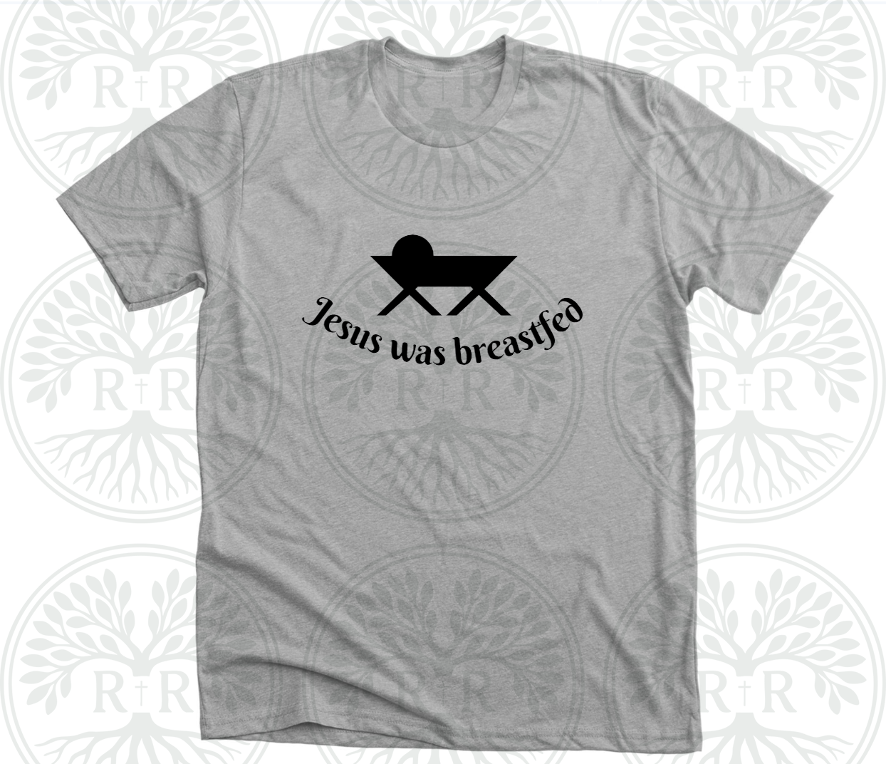 Jesus was Breastfed T-Shirt