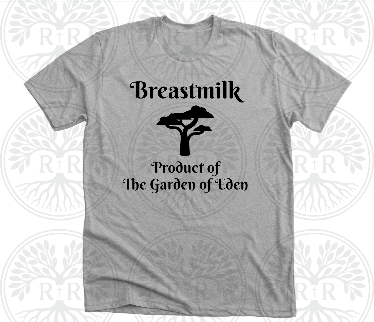 Breastmilk: Product of the Garden of Eden T-Shirt