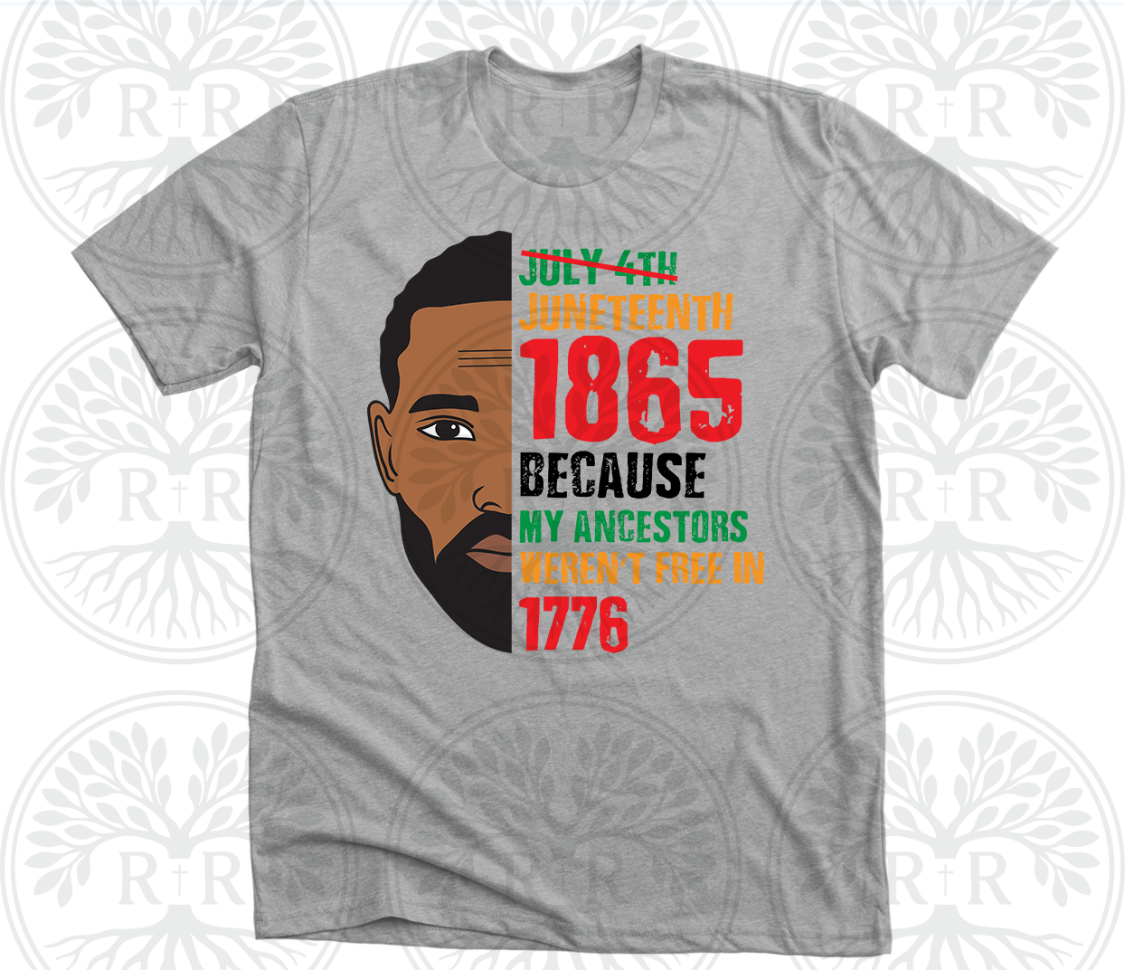 My Ancestors Weren't Free in 1776 T-Shirt