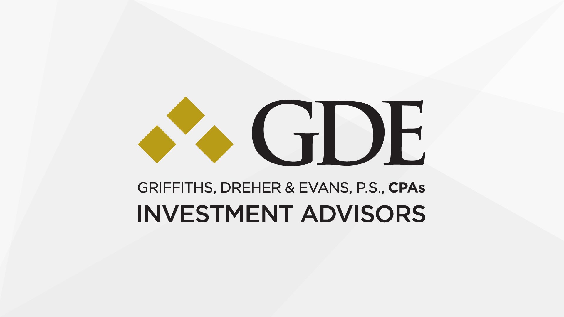 Image of the GDE logo over an angular pattern. The GDE logo is modern and reads "Griffiths, Dreher & Evans, P.S., CPAs" with a tagline "Investment Advisors."