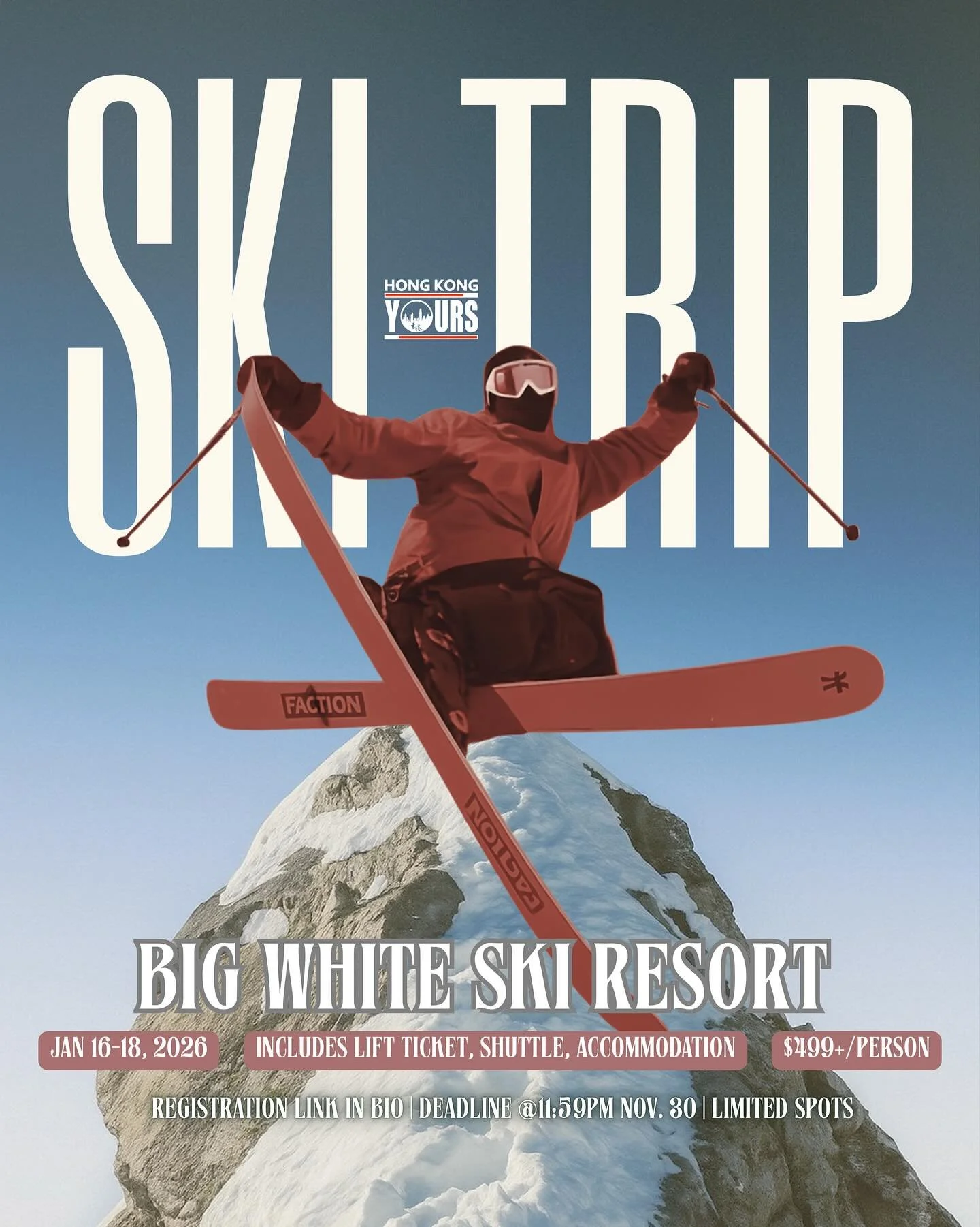 【𝗨𝗕𝗖 𝗛𝗞𝗬𝗢𝗨𝗥𝗦 𝟮𝟱/𝟮𝟲 𝗦𝗸𝗶 𝗧𝗿𝗶𝗽】🏂🎿

雪季嚟啦！❄️鍾意滑雪嘅你哋plan 好去邊滑雪未?!🏂🎿HKYOURS 今年帶大家去𝗕𝗶𝗴 𝗪𝗵𝗶𝘁𝗲 𝗦𝗸𝗶 𝗥𝗲𝘀𝗼𝗿𝘁!🏔️無論你係新手定高手，都一定可享受無限刺激同快樂！🤩❤️&zwj;🔥

📍地點：Big White Ski Resort
📆日期：2026年1月16-18日（3日2夜）
💰價錢：$499+ （包括lift ti