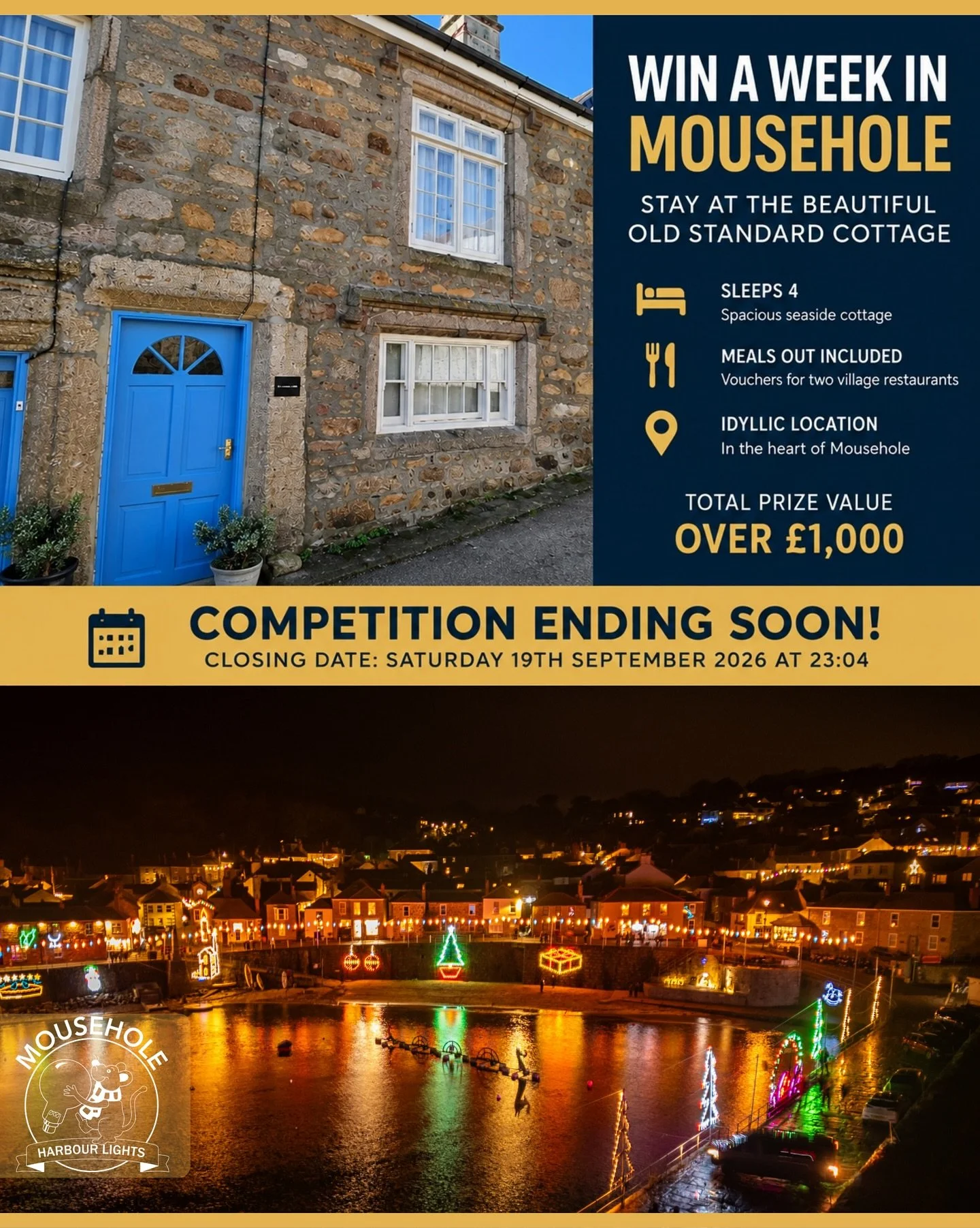 ⏰ Competition Ending Soon! 🎄✨

There&rsquo;s still time to enter our Mousehole Harbour Lights raffle and win a fantastic week in beautiful Mousehole! 🌊🏡

🎟️ The prize includes: 🏡 7 nights at Old Standard Cottage 📅 17th&ndash;24th October 2026 ?