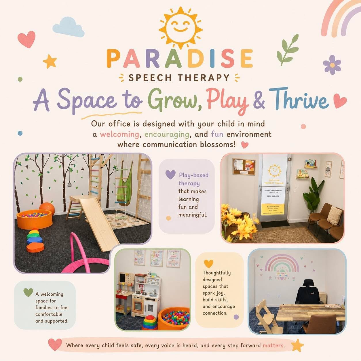 Welcome to Paradise Speech Therapy! ☀️

Our office was thoughtfully designed to create an encouraging environment where children feel safe to communicate. 💛

From our sensory gym to our warm therapy rooms, every space is created with your child in m