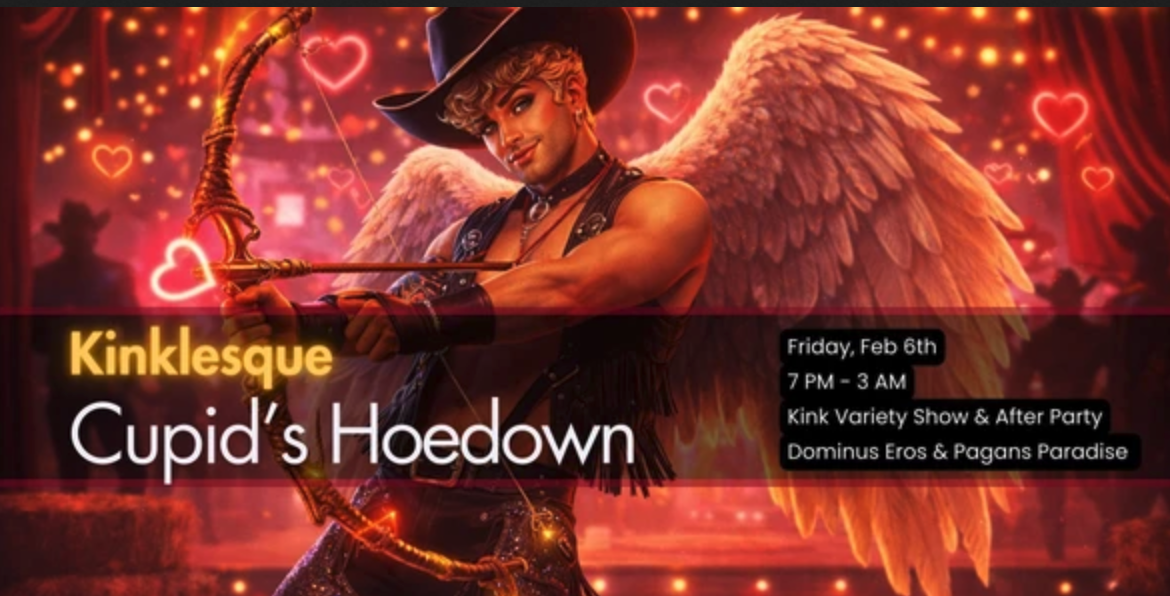 Kinklesque: Cupid’s Hoedown - A Kinky Variety Show and Play Party like no other!