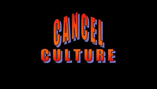 CANCEL CULTURE