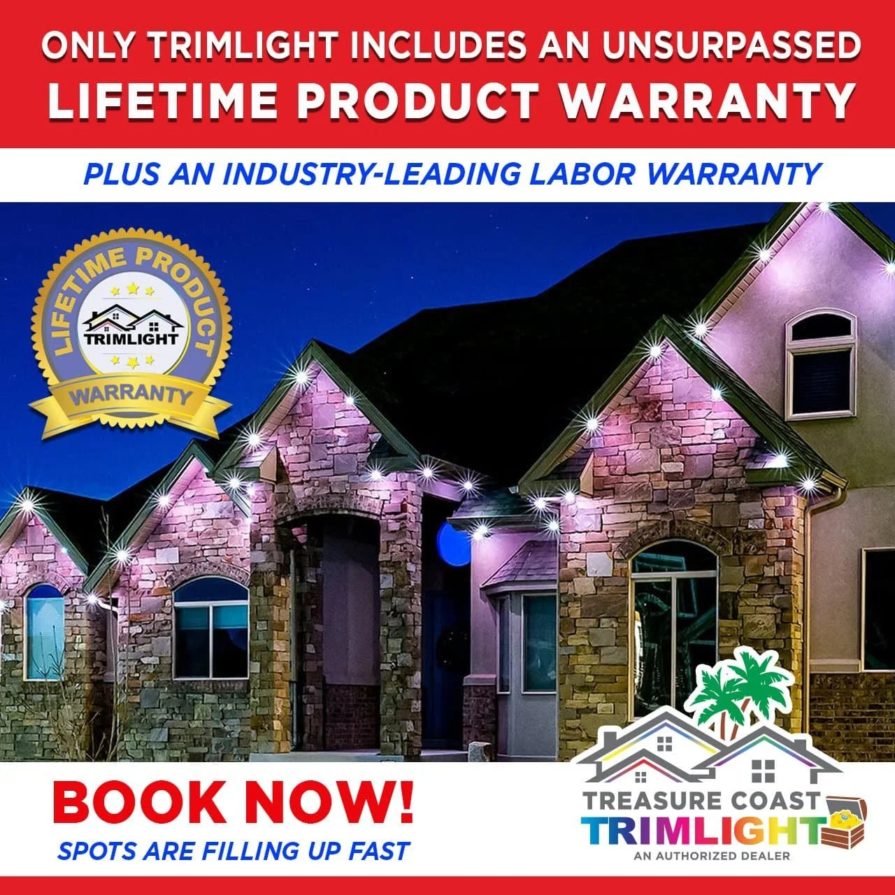 A home decorated with string lights over the roof and windows, with promotional text at the top and bottom, including a warranty badge on the left and a Treasure Coast Trimlight logo on the right.
