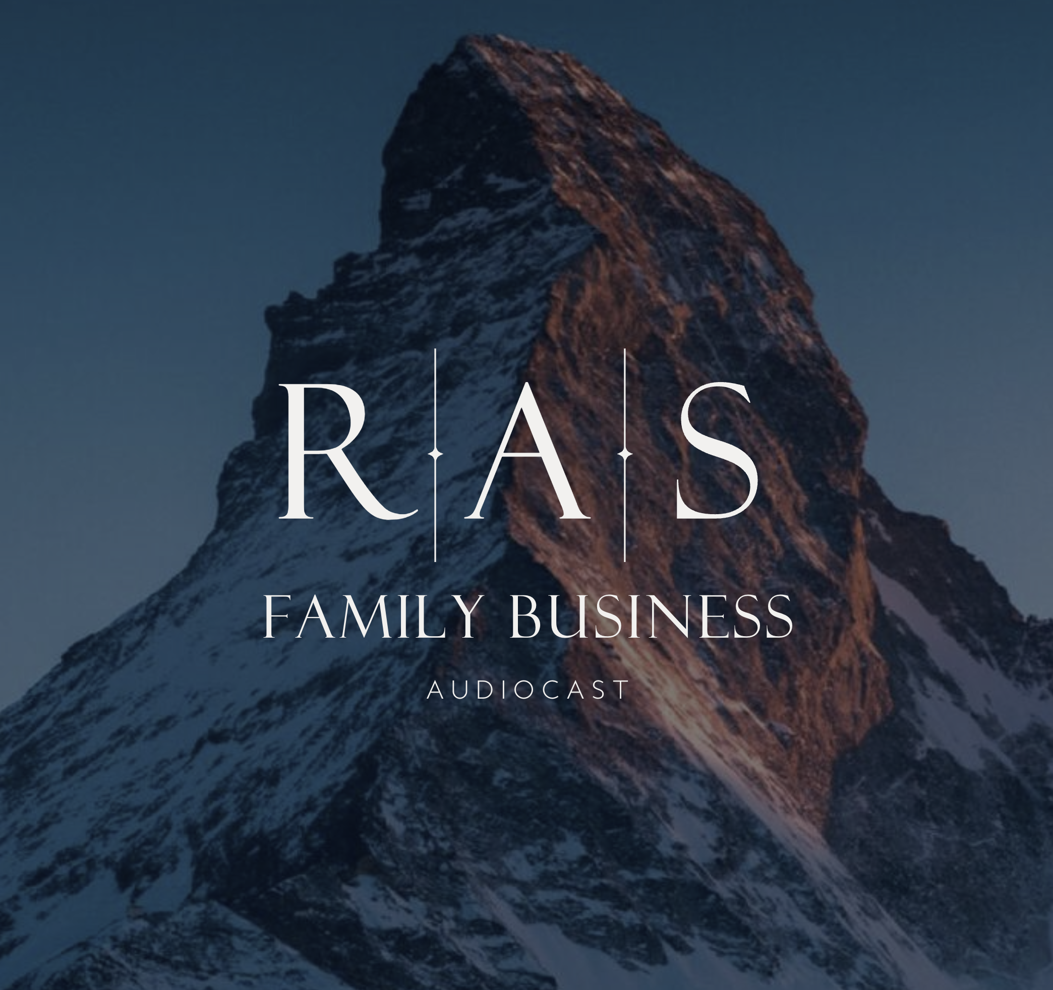 Image of a mountain with snow and sunlight, with text overlay that says 'RAIS Family Business Audiocast'.