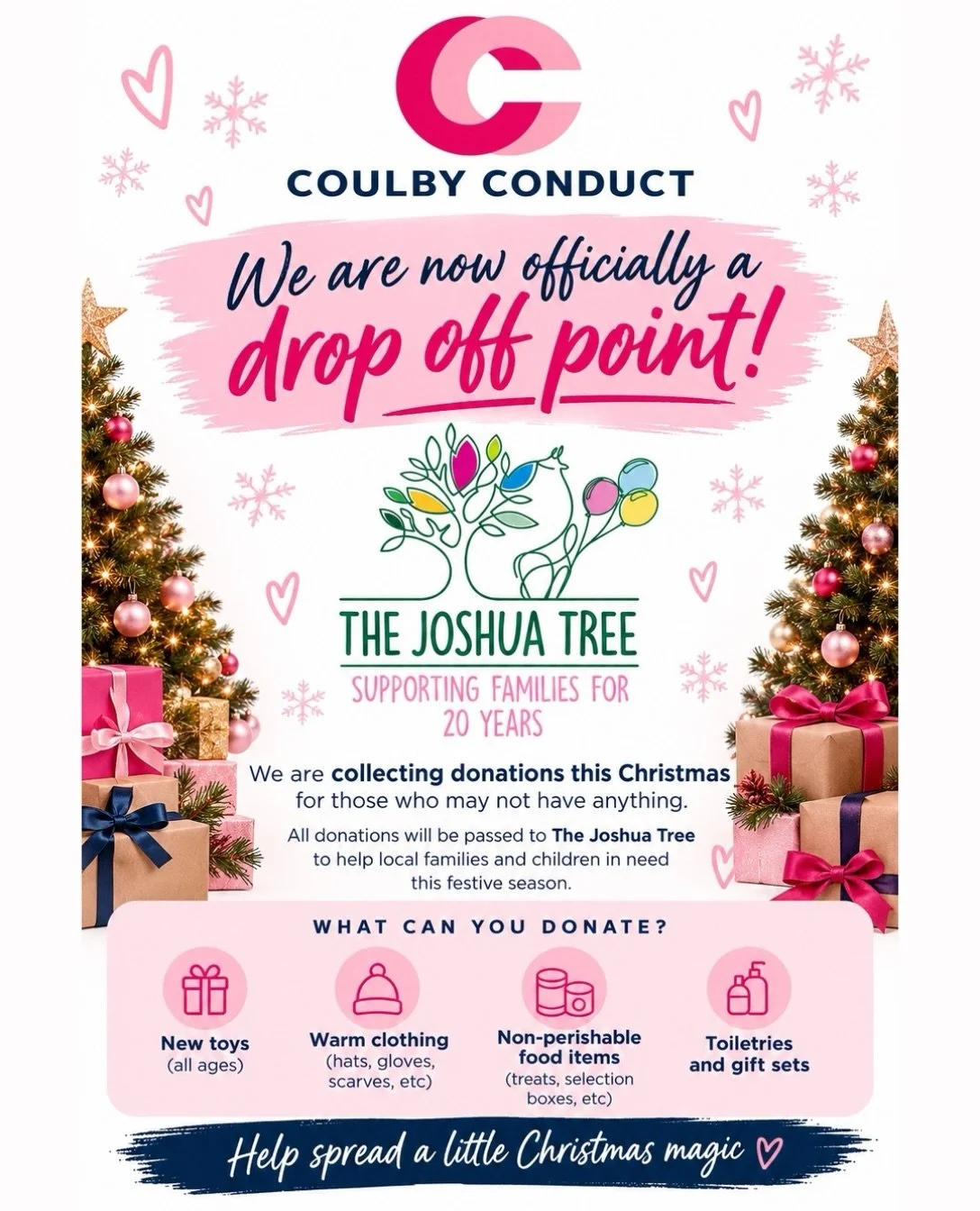 🎄💗 HELP US SPREAD A LITTLE CHRISTMAS MAGIC! 💗🎄

We&rsquo;re delighted to announce that Coulby Conduct is now officially a drop-off point for The Joshua Tree! 🎁✨

This Christmas, we&rsquo;re asking for your help to support families and children w