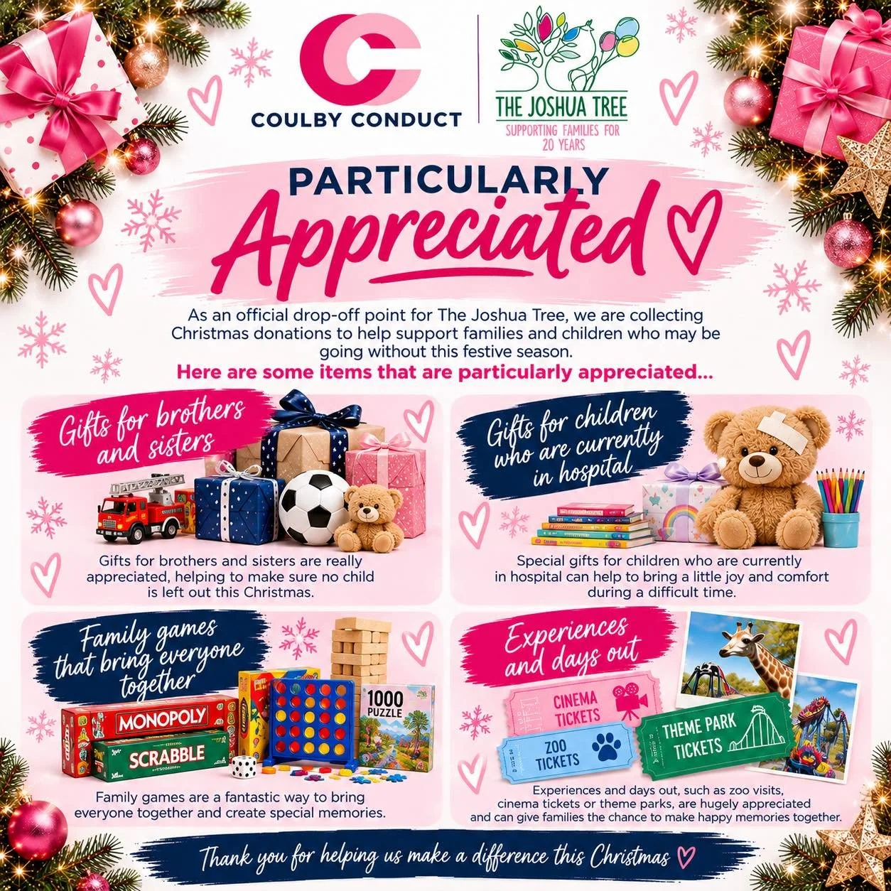 🎄💗 CHRISTMAS DONATIONS &ndash; PARTICULARLY APPRECIATED GIFTS! 💗🎄

This Christmas, we want to help make sure every child and family feels a little extra love and happiness. 🎁❤️

As an official drop-off point for The Joshua Tree, Coulby Conduct i