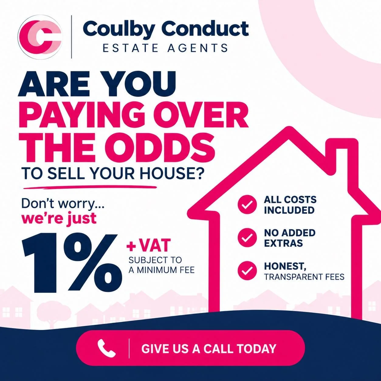 🏡💗 ARE YOU PAYING OVER THE ODDS TO SELL YOUR HOUSE?

Selling your home doesn&rsquo;t have to cost the earth! 💰

At Coulby Conduct Estate Agents, we believe in keeping things simple, transparent and affordable.

✨ Our fee is just 1% + VAT (subject 