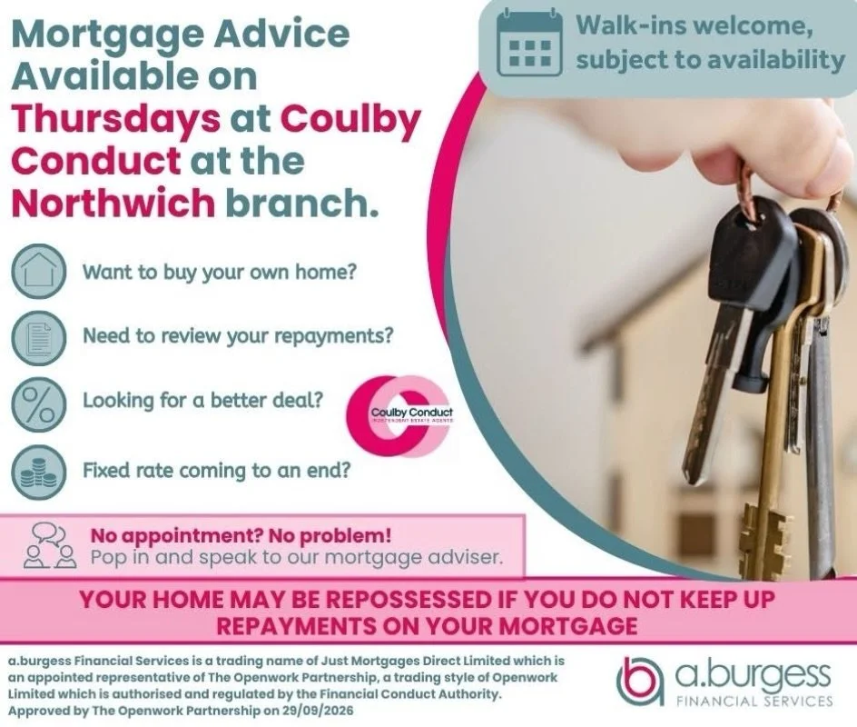 🏡 Mortgage Advice Available at Coulby Conduct &ndash; Northwich Branch!

Thinking about buying your first home, reviewing your mortgage repayments, finding a better deal, or coming to the end of your fixed-rate mortgage?

Our mortgage adviser is ava