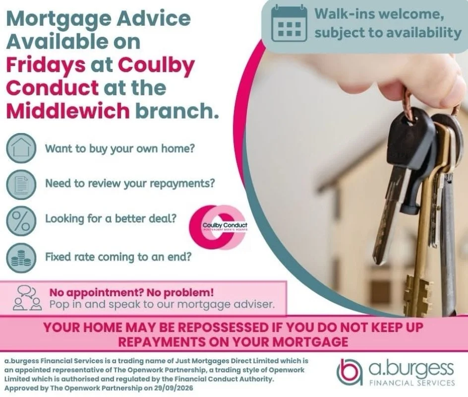 🏡 Mortgage Advice Available at Coulby Conduct &ndash; Middlewich Branch!

Thinking about buying your first home, reviewing your mortgage repayments, finding a better deal, or coming to the end of your fixed-rate mortgage?

Our mortgage adviser is av