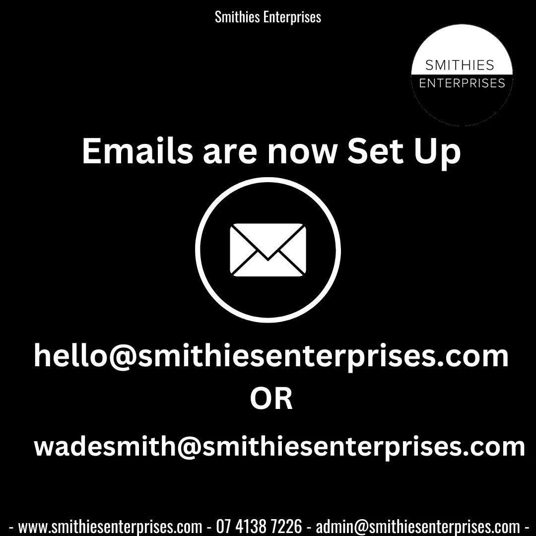 Emails are NOW Setup! 

You can contact us at hello@smithiesenterprises.com or wadesmith@smithiesenterprises.com