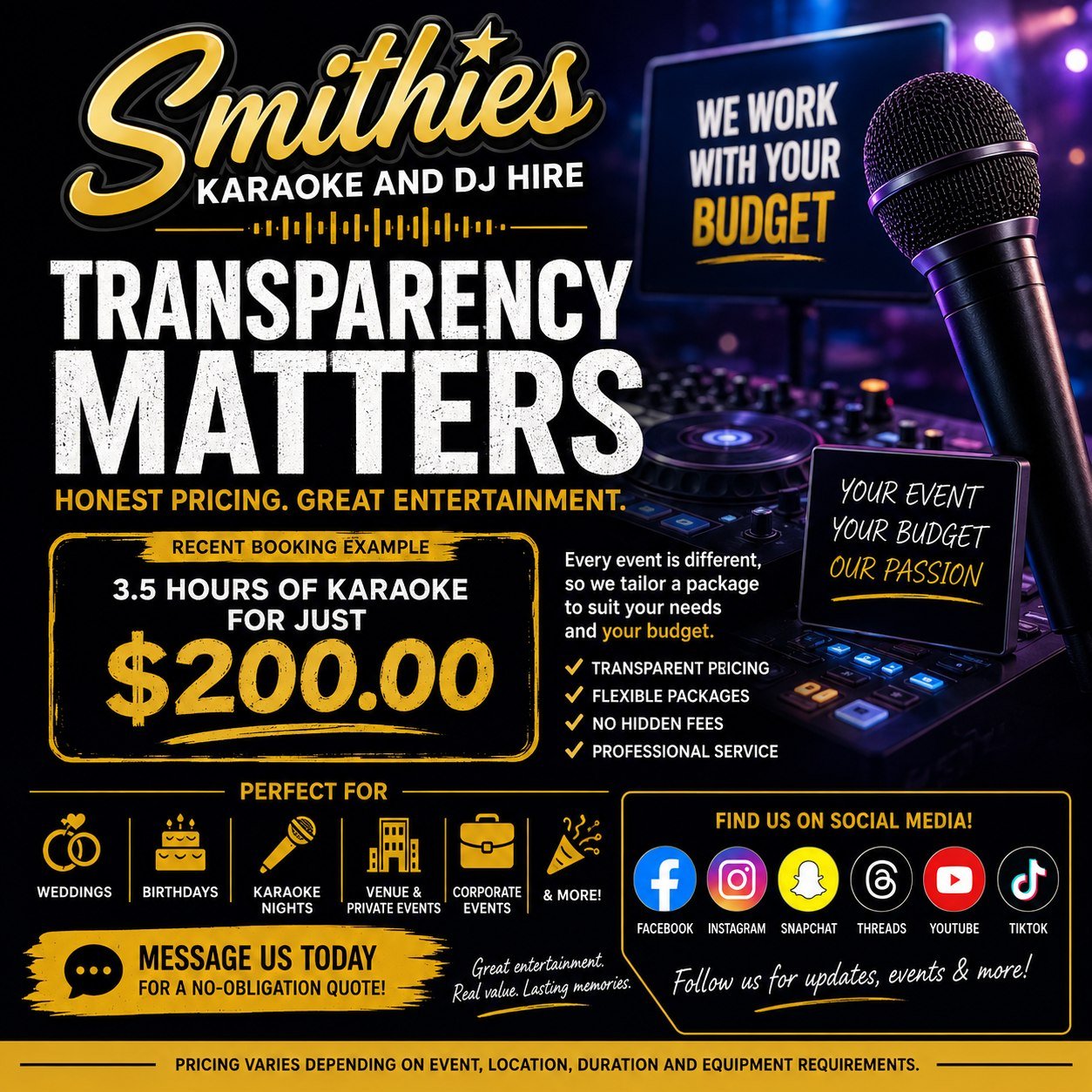 ✨ Transparency Matters. Honest Pricing.

At Smithies Karaoke and DJ Hire, we believe great entertainment should be accessible and fairly priced.

A recent example? We provided 3.5 hours of karaoke entertainment for just $200.00 by working with our cu