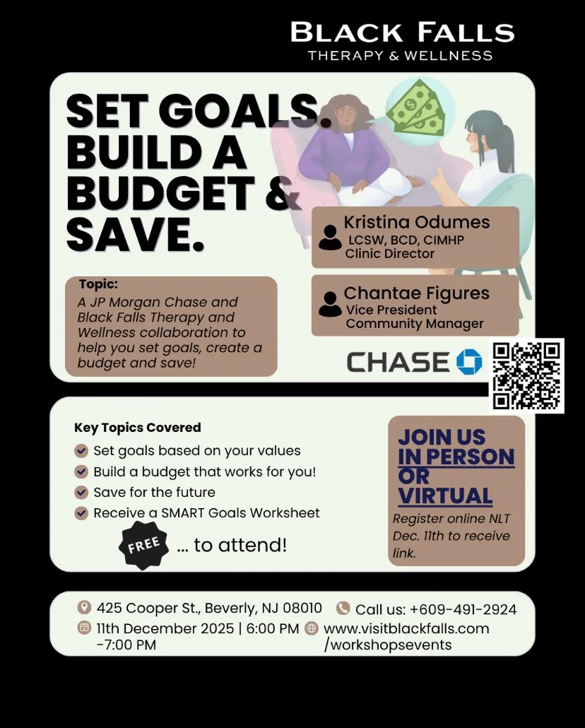 Flyer for a financial workshop hosted by Black Falls Therapy & Wellness, sponsored by Chase Bank. The event is about setting goals, building a budget, and saving money, featuring presenters Kristina Odumes and Chantae Figures. The workshop is free, continuing education credits are available, and it takes place in Beverly, NJ, on December 11th, 2025, from 6 PM to 7 PM.