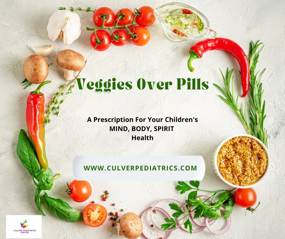 VeggiesOverPills — Culver Pediatrics Center
