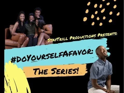 #DoYourselfAFavor: The Series Trailer