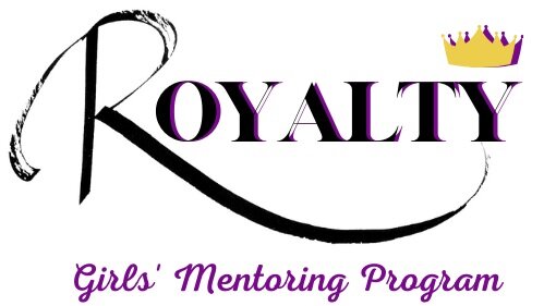 Royalty (Girls Mentoring Program)