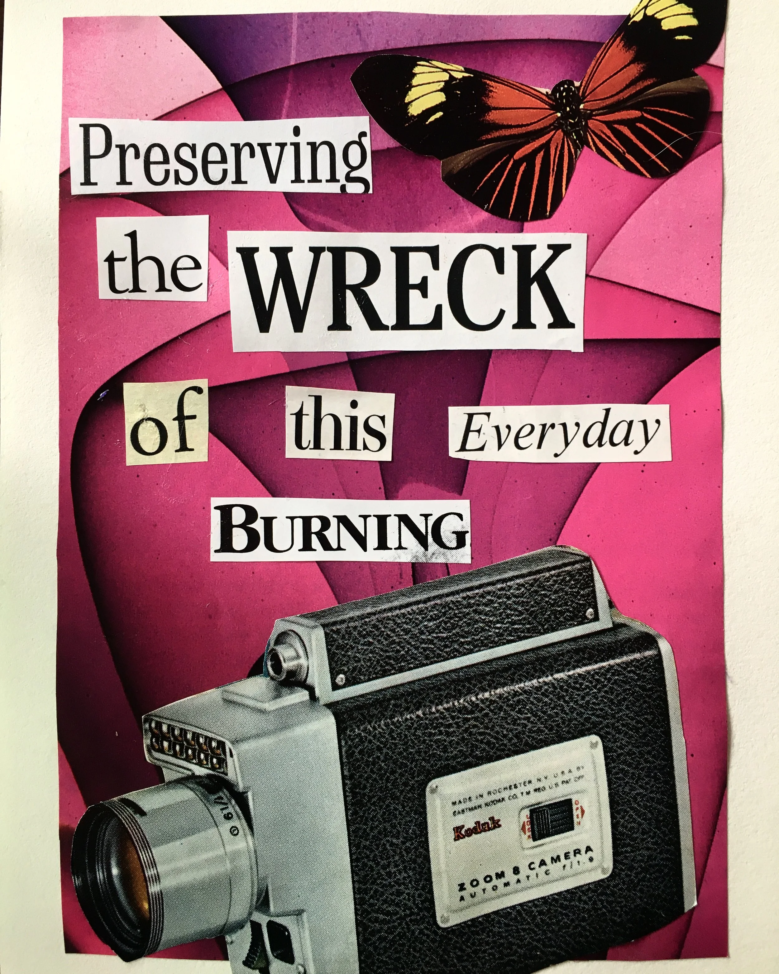 Preserving the WRECK of This Everyday Burning