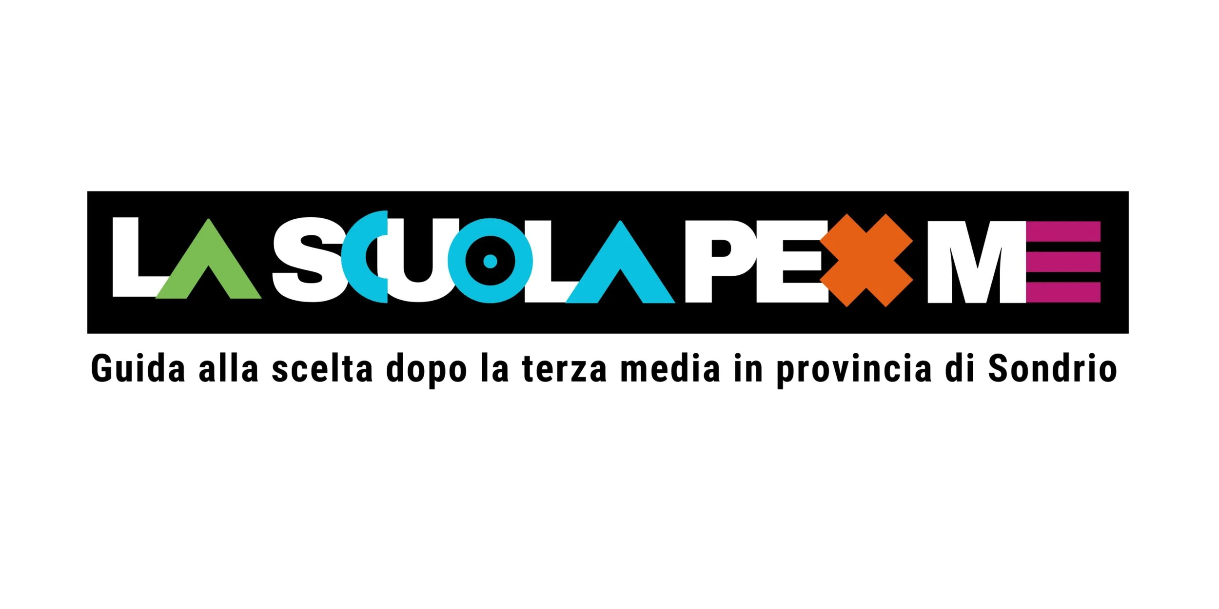 “LA SCUOLA PER ME” Percorsi di orientamento per la scelta della scuola superiore.