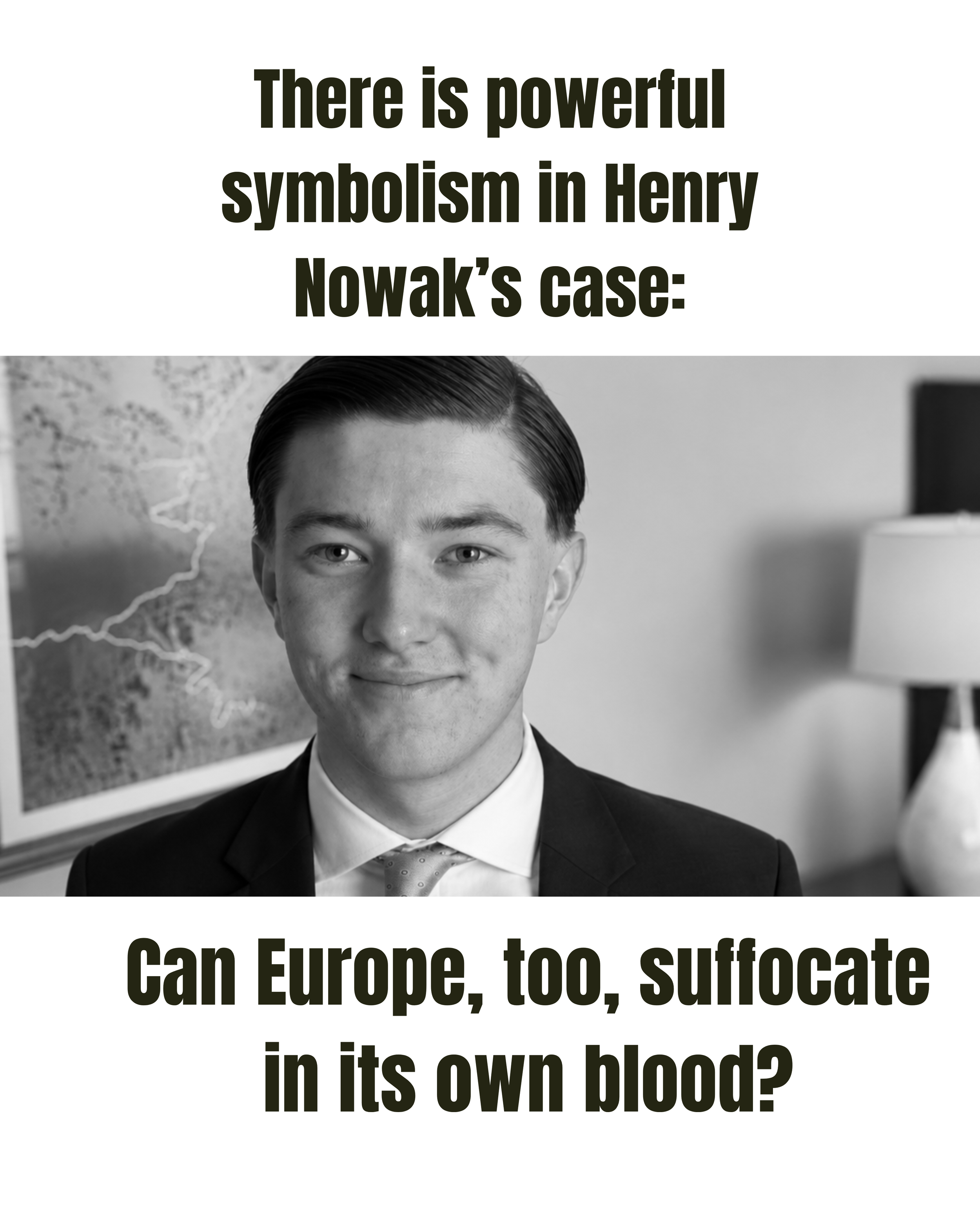 Henry Nowak's Death Is a Symbol For Europe's Current State
