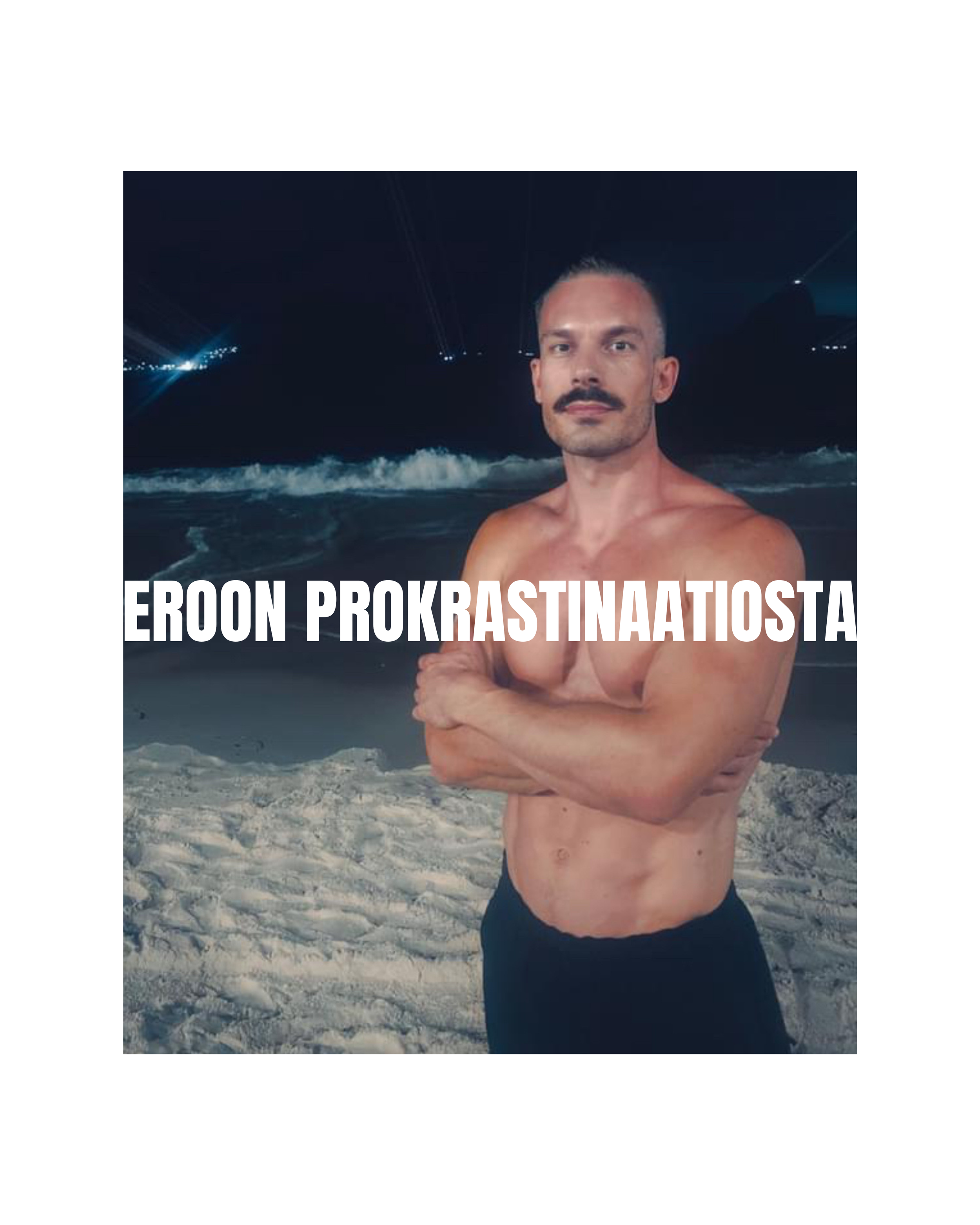 Eroon prokrastinaatiosta – Lopeta uskomasta, että se on vaikeaa