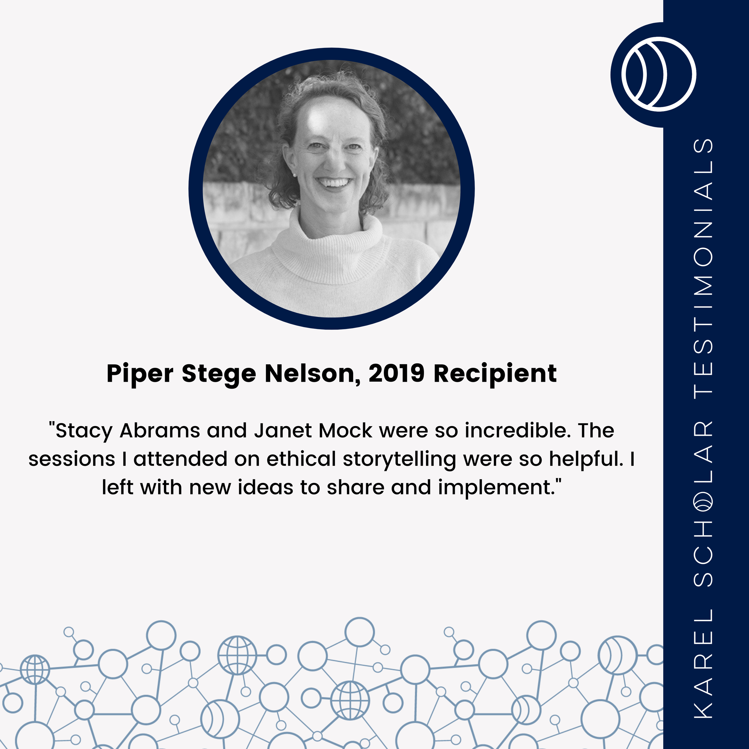Karel Testimonials_Piper Stege Nelson 2019 Recipient.png