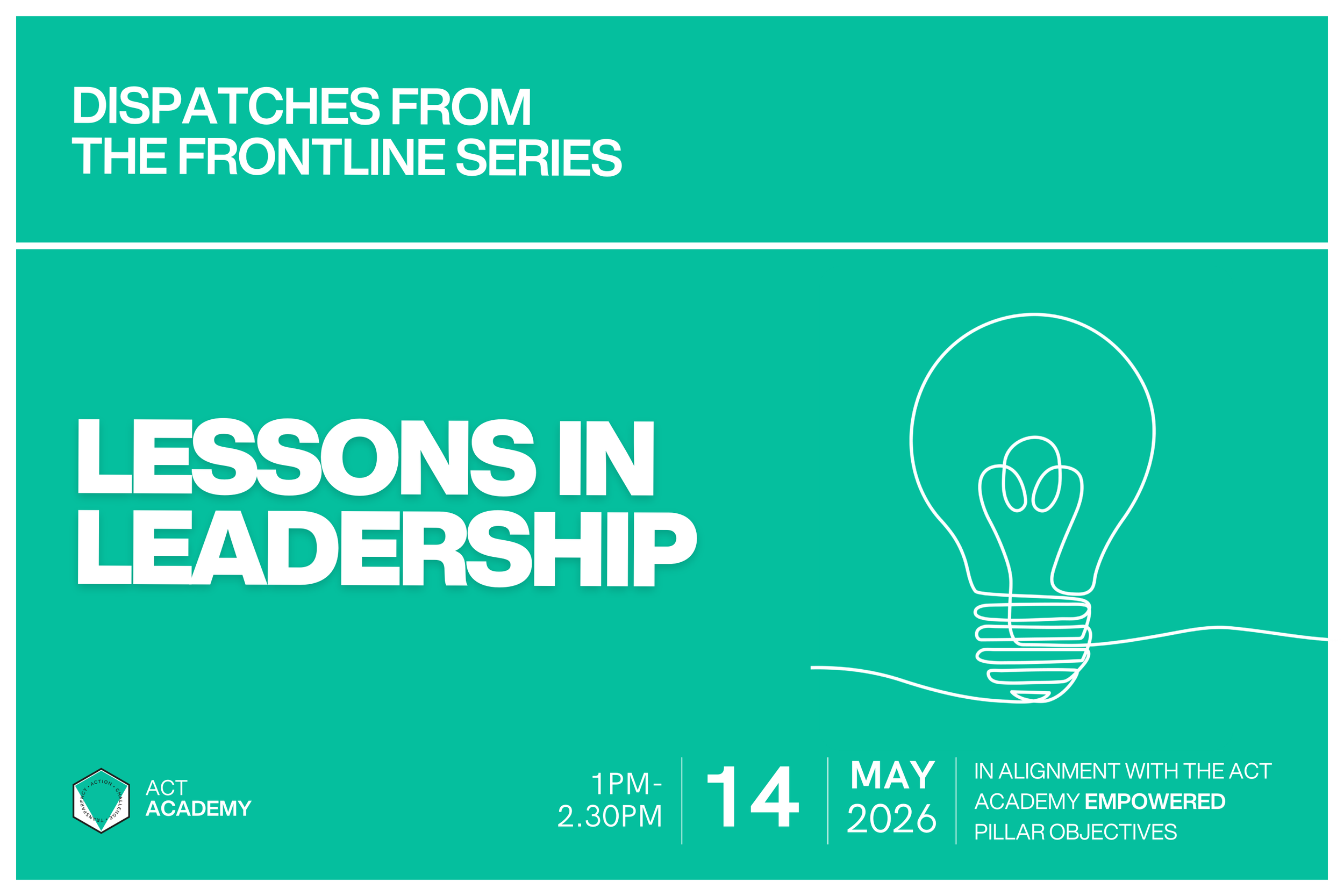 Dispatches from the frontline series: Lessons in leadership