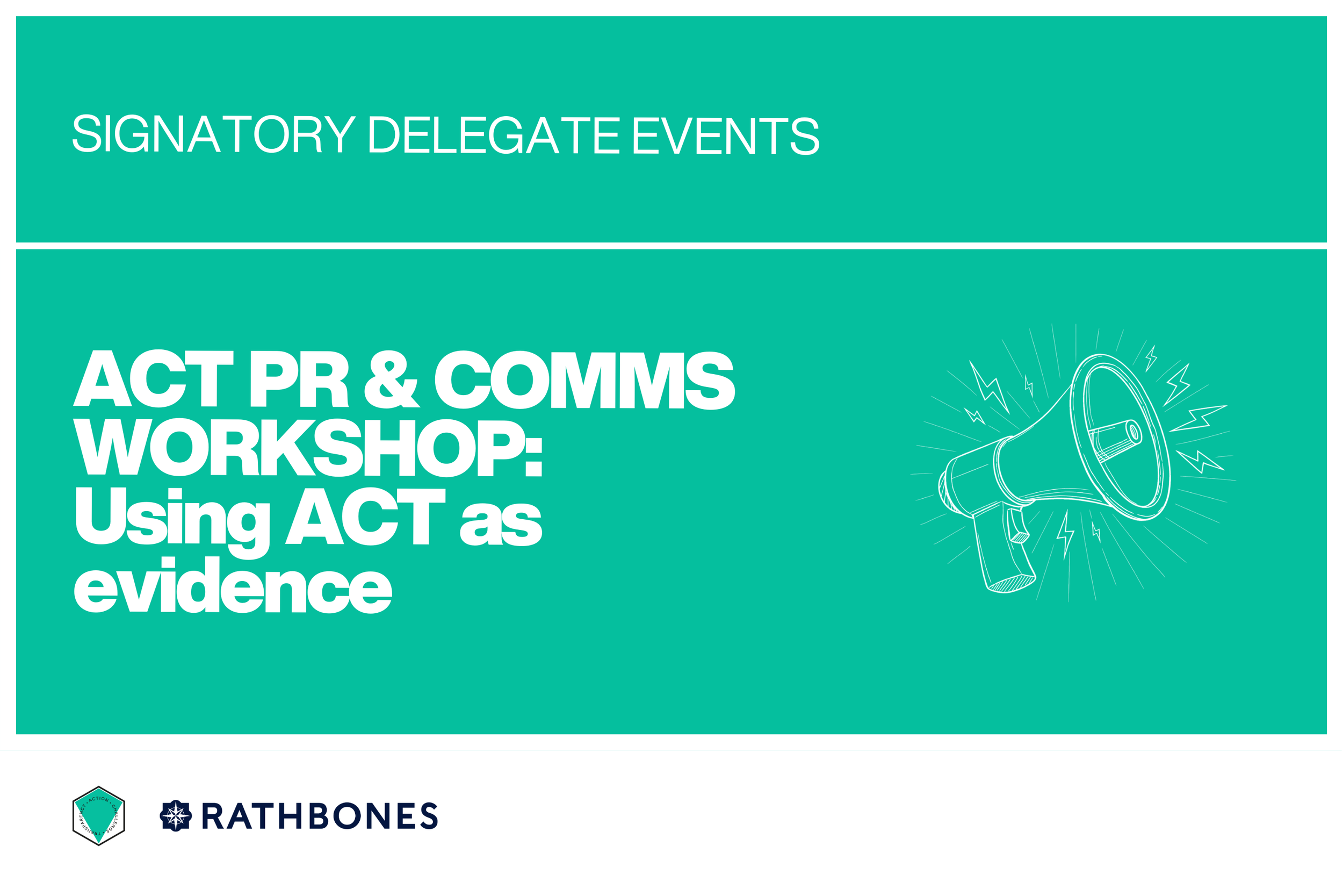 ACT PR &amp; COMMS WORKSHOP:Using ACT as evidence