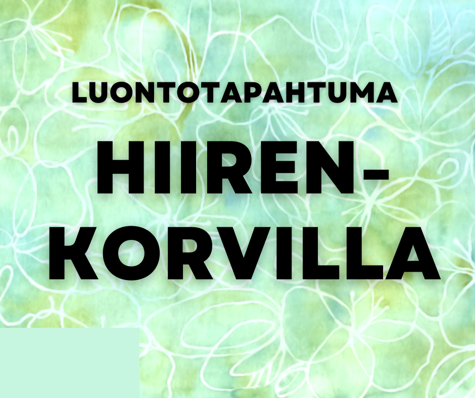 Luontotapahtuma Hiirenkorvilla
