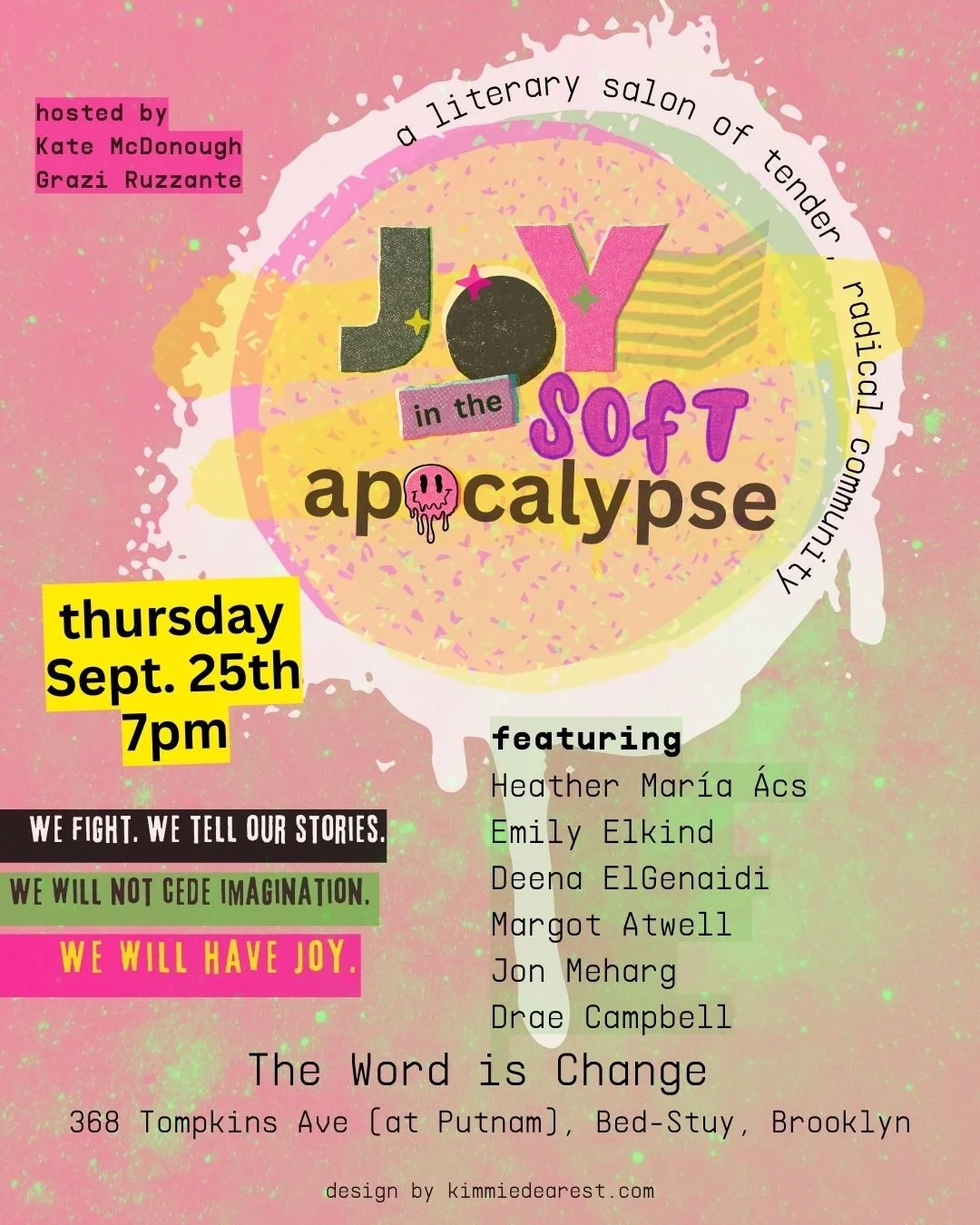 Flyer for Joy in the soft apocalypse with the information below