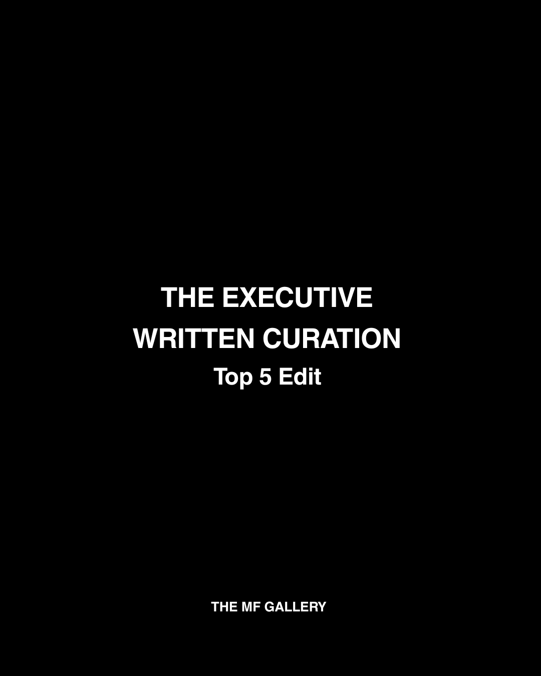 The Executive Written Curation (Top 5 Edit) by Meredith Fleischer